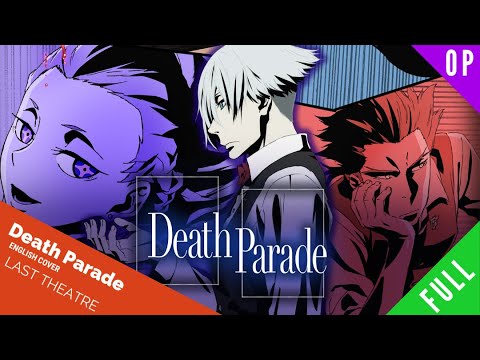 「Cover」Death Parade ED "Last Theatre" Full Ver. 【Sam Luff】- Studio Yuraki