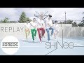 [Koreos] SHINee 샤이니 - Replay 누나 너무 예뻐 Dance Cover 댄스커버