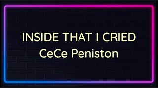 Inside That I Cried by CeCe Peniston (Karaoke with lyrics)
