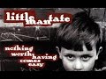 Little Man Tate - Nothing Worth Having Comes Easy ...