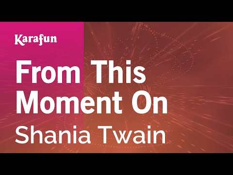 From This Moment On - Shania Twain | Karaoke Version | KaraFun