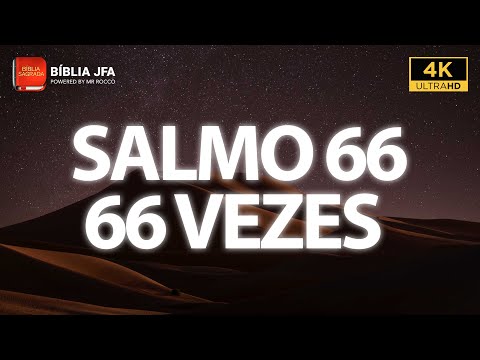 Salmo 66 66 vezes ao som de chuva - Um Salmo de Louvor ao Senhor 📖🎵 - Bíblia JFA Offline