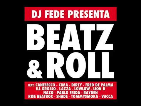 Dj Fede - Babilonia Feat. Rayden & Dirty - Beatz & Roll