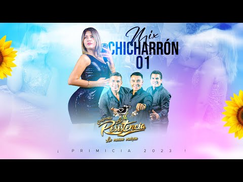 Mix Chicharron (En vivo) - La Resistencia del Perú