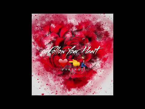 Vykingz - Follow Your Heart