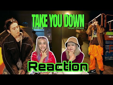 YUGYEOM GOT7 - Take You Down (Feat. 쿠기 (Coogie)) [MV] | Song Reaction [ชวนติ่งด้อมเกา]
