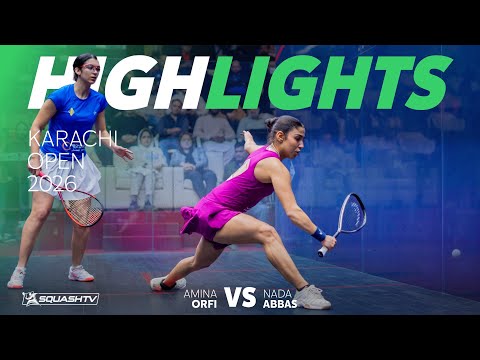 🇪🇬 Orfi v Abbas 🇪🇬 | Karachi Open 2026 | SEMI-FINAL HIGHLIGHTS