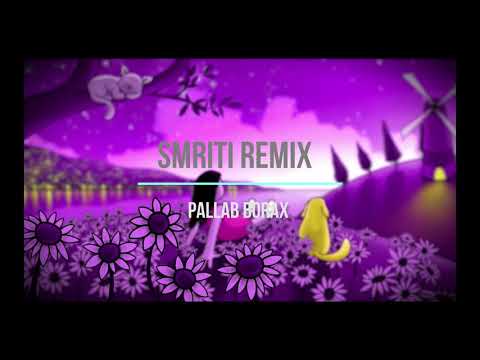 Sannidhya Bhuyan X Bozropat Music - Smriti(Pallab Borax Remix)