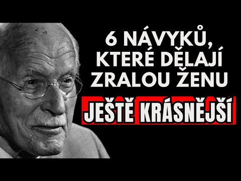 6 návyků, díky kterým je zralá žena NEODOLATELNÁ – Carl Jung
