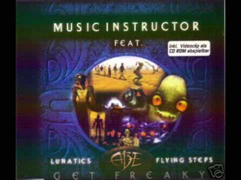Music Instructor feat. Lunatics, ABE & Flying Steps - Get Freaky
