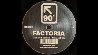 {Vinyl} Factoria - Collision Course (Concept Mix)