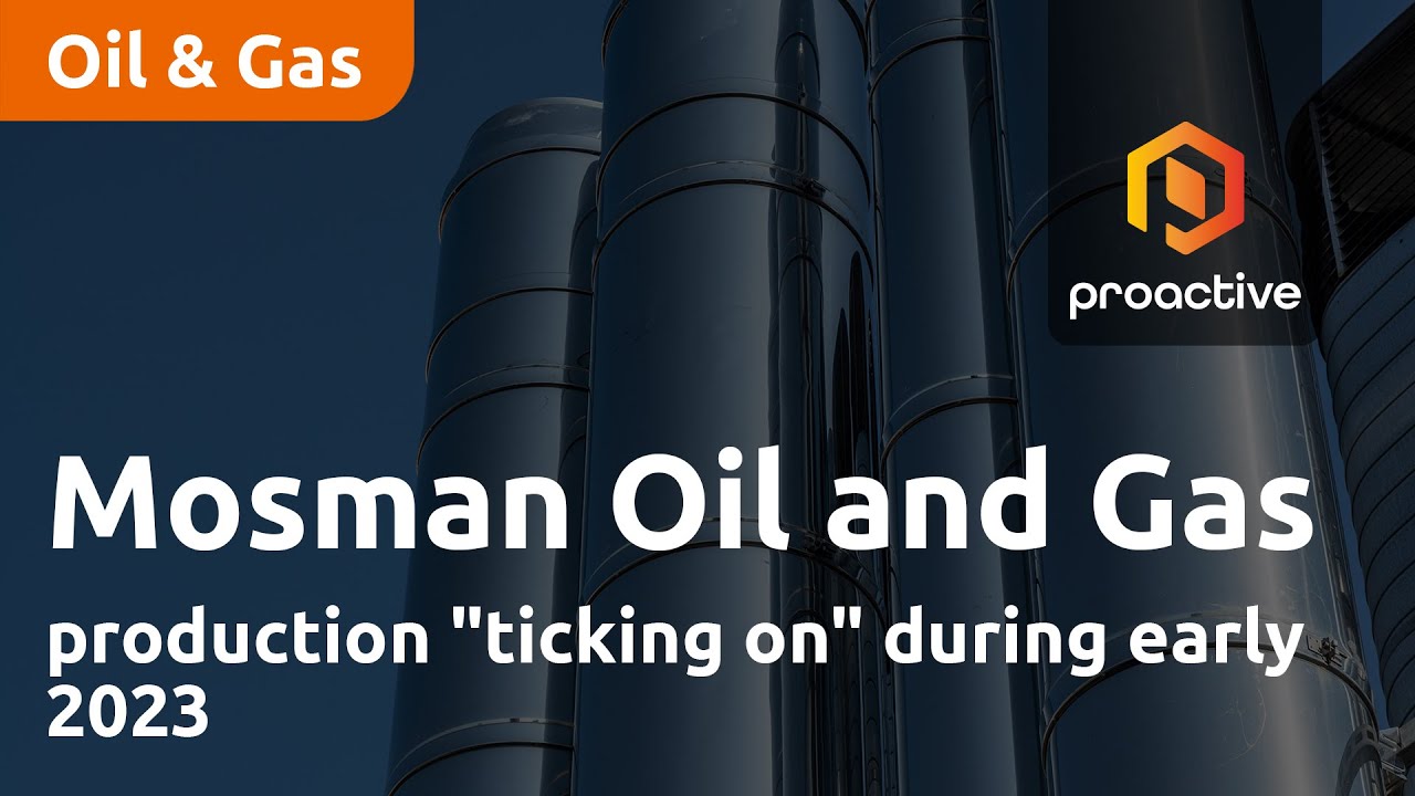 Mosman Oil and Gas production "ticking on" during early 2023