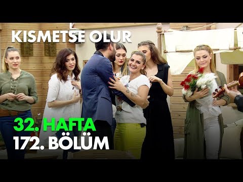 Kısmetse Olur 32. Hafta 172. Bölüm - Full Bölüm