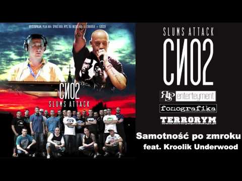 Slums Attack feat. Kroolik Underwood "Samotność po zmroku"