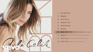 Ayla Celik - Aşk Şarkıları (Ozan Çolakoğlu Versiyon)