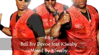Run - Bell Biv Devoe feat KSwaby - Mixed By KSwaby