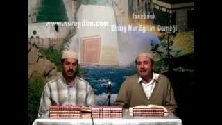 İhlas Risalesi (4) 26. 11. 2012 (Anlatan: Mahmud Çanga)