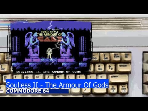 Commodore 64 -=Soulless II - The Armour Of Gods=-