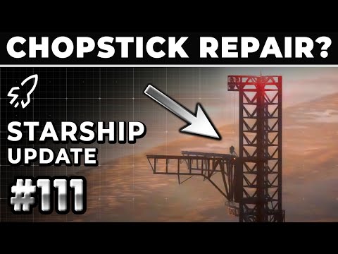 Still Fixing Stage Zero As Starship Flight 4 Quickly Approaches! - SpaceX Weekly #111