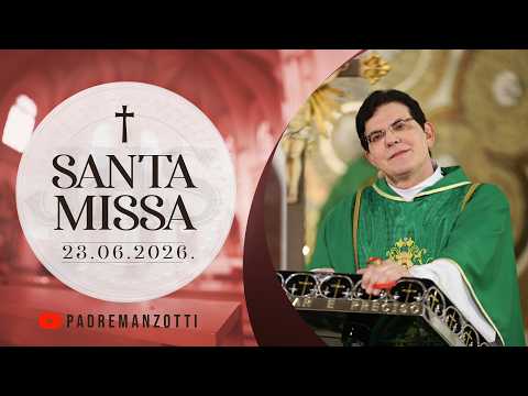 [ AO VIVO ] SANTA MISSA | 12H | 23/06/2026 | @PadreManzottiOficial