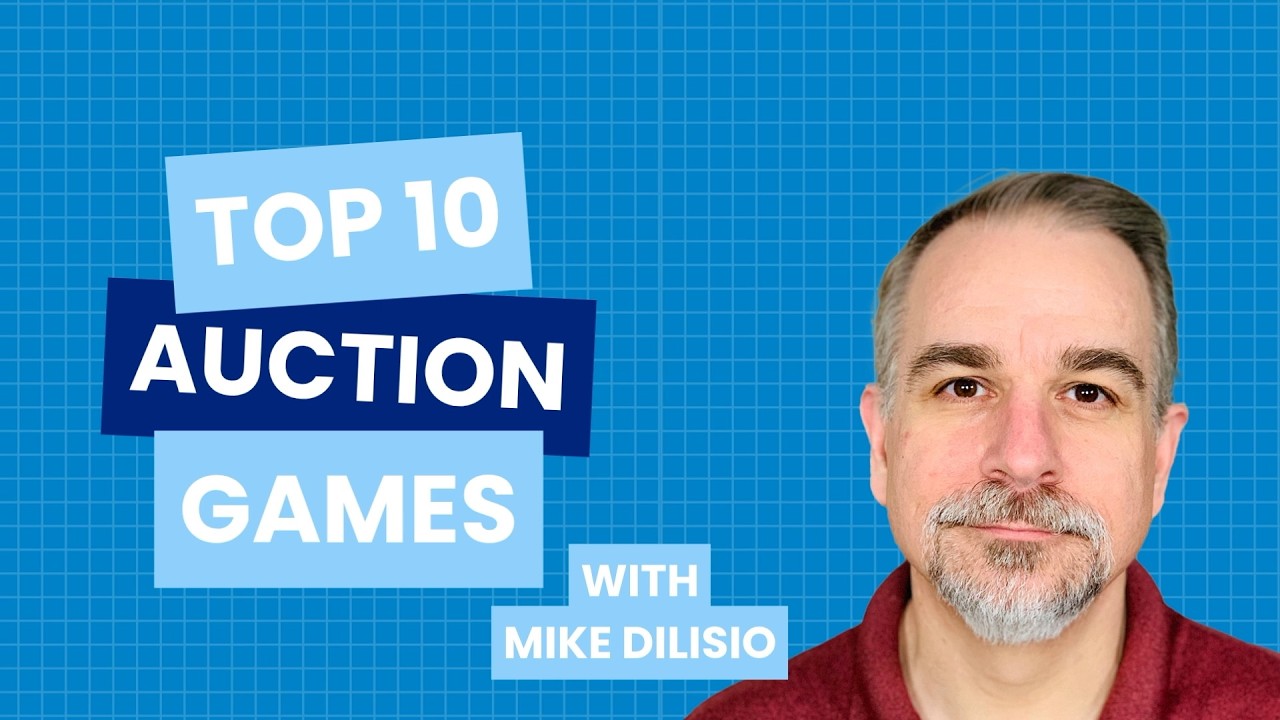 Top 10 Auction Games - with Mike DiLisio
