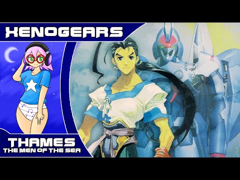 Xenogears: Thames, The Men Of The Sea Theme Extended