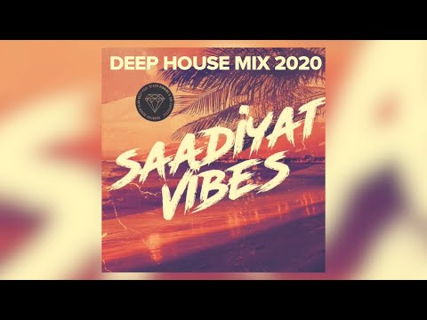 Deep House Mix 2020 - Best Hits of Saadiyat Beach Club DJ Music (by Tim Cosmos & Eldar Stuff)