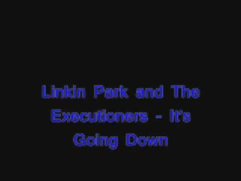 The Executioners Ft Linkin Park: 
