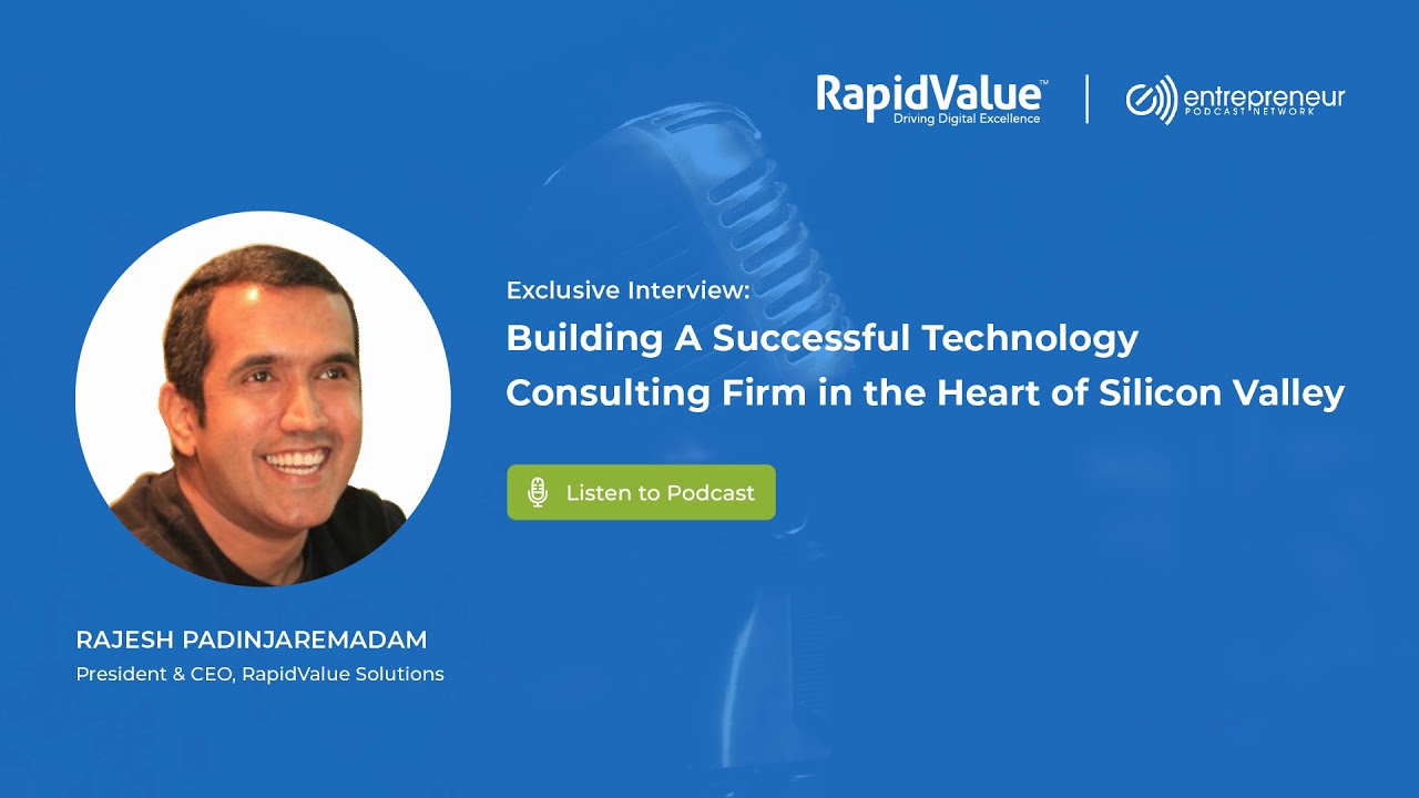 How Rajesh Built A Successful Technology Consulting Firm in the Heart of Silicon Valley