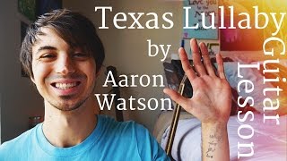 Texas Lullaby by Aaron Watson Guitar Tutorial // Guitar Lessons for Beginners (4K!)