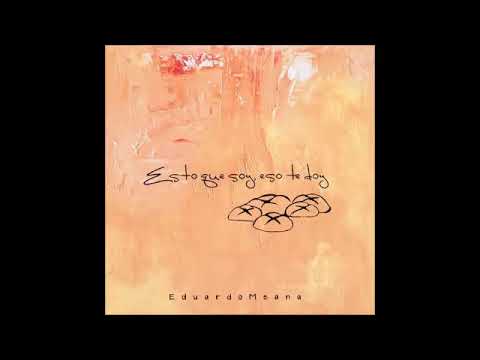 Padre Eduardo Meana - "Esto que soy, eso te doy - Vol. II" - Álbum (2000)