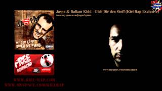 KR Exclusive-Nr. 18 - Jaspa & Balkan Kidd - Gieb Dir den Stoff (www.kiel-rap.com)