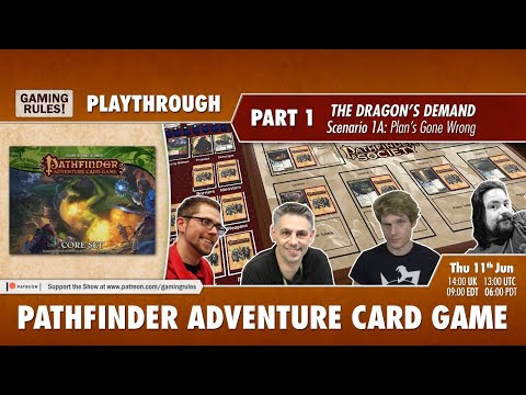 Pathfinder Adventure Card Game Playthrough Part 1: Dragon's Demand Scenario 1A