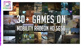 30+ Video Games Running On ATI Mobility Radeon HD 5650 (2023)