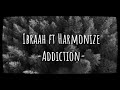 ​Ibraah Ft Harmonize - Addiction (Lyrics)    #Ibraah​#Addiction​#Harmonize
