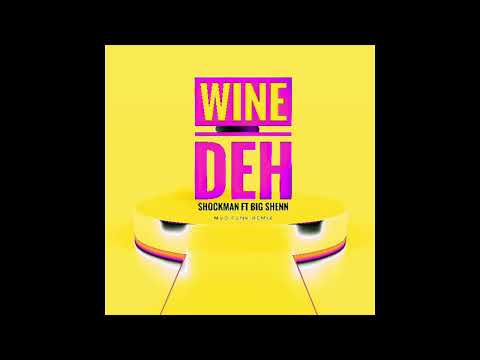 Shockman Ft Big Shenn - Wine deh [ Mvd Funk Remix ] 2022
