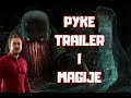 Pyke Trailer i Magije Pyke Trailer i Magije