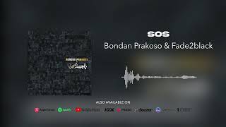 Download lagu Bondan Prakoso & Fade2Black - SOS mp3