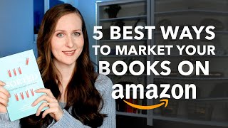 How to MARKET Your Self-Published Books on Amazon KDP