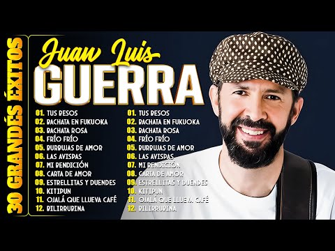 JUAN LUIS GUERRA ÉXITOS LO MEJOR DE LO MEJOR (30 Éxitos Inolvidables) - Juan Luis Guerra Mix