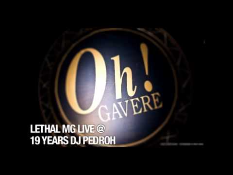 The Oh! - Lethal MG LIVE @ 19 Years DJ Pedroh - PART 1/8