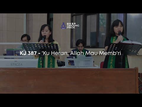 KJ 387 - 'Ku Heran, Allah Mau Memb'ri | Nyanyian Ibadah Minggu Online