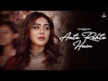 B Praak Aate Rehte Hain Official Video Kangna Sharma Rohit Khandelwal Jaani Zohrajabeen