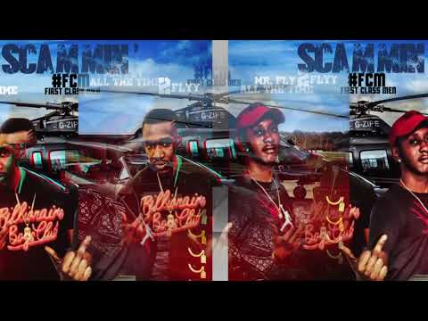 Mr. Fly All The Time X 2 Flyy - Scammin' (Official Audio)