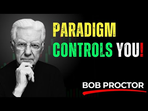 How to Change a Paradigm | Bob Proctor Motivation