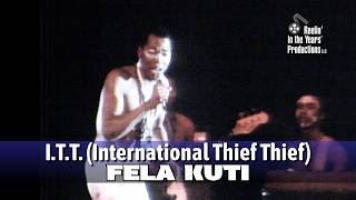 Fela Kuti • I.T.T. (International Thief Thief) • 1981 [Reelin' In The Years Archive]