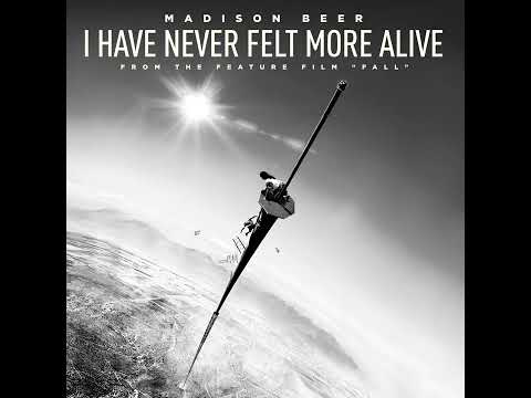 Madison Beer - I Have Never Felt More Alive (from the feature film "Fall")