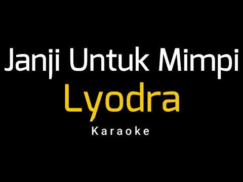 Lyodra - Janji Untuk Mimpi || Dear Dream (Karaoke)