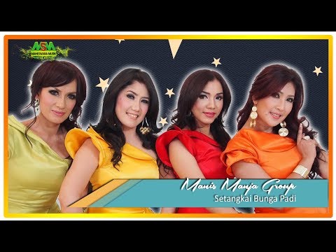 MANIS MANJA GROUP - SETANGKAI BUNGA PADI [OFFICIAL MUSIC VIDEO]