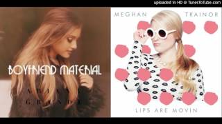 Ariana Grande Feat. Meghan Trainor - Lips Are Boyfriend Material (Mashup)